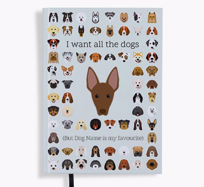 I Want All the Dogs: Personalised {breedFullName} Notebook